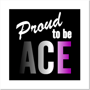 Proud To Be Ace Posters and Art